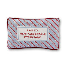 Load image into Gallery viewer, Furbish Studio - Mentally Stable Needlepoint Pillow
